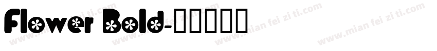 Flower Bold字体转换